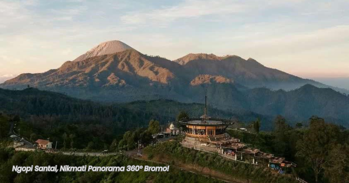 Ngopi Asik di Cafe 360 Bromo View Suasana santai di Cafe 360 Bromo spot hits traveler